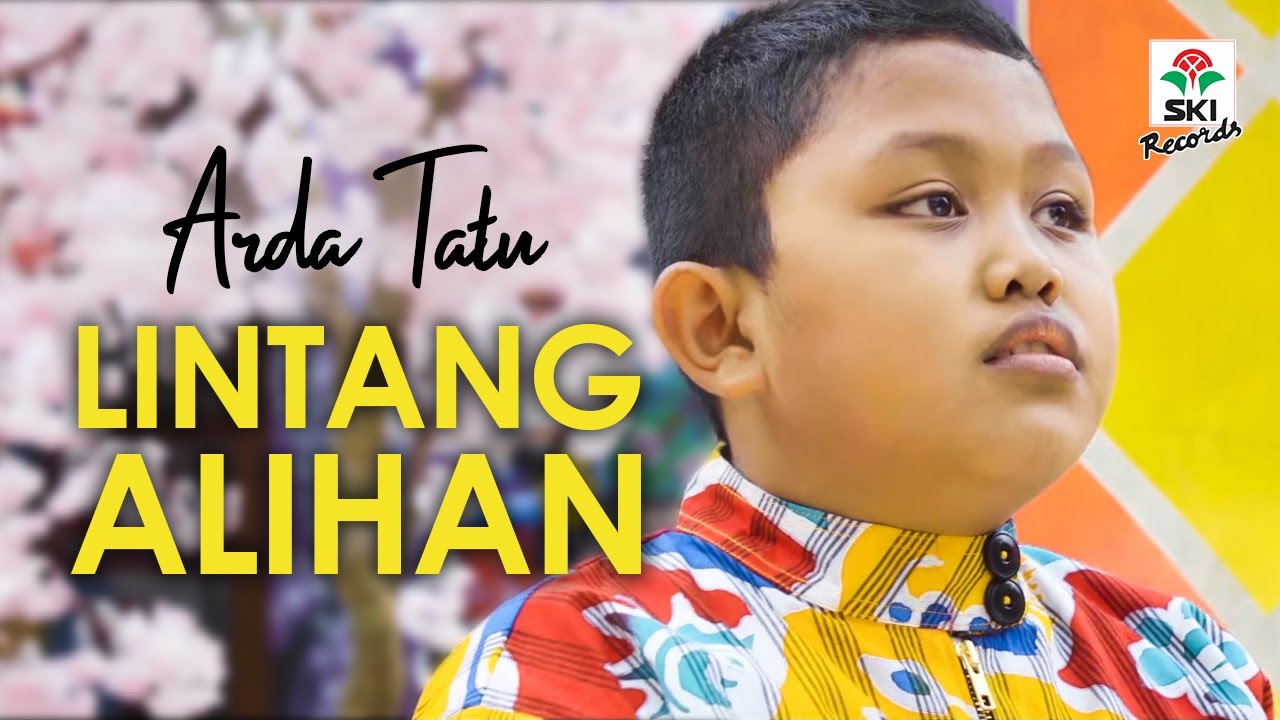 Arda Tatu - Lintang Alihan (Official Music Video)