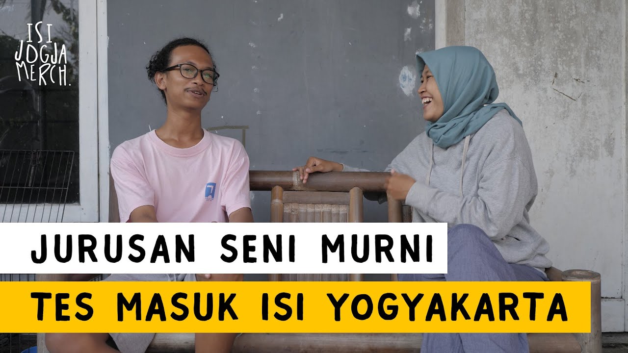 Tes Masuk Jurusan Seni Rupa Murni ISI Jogja / ISI Yogyakarta