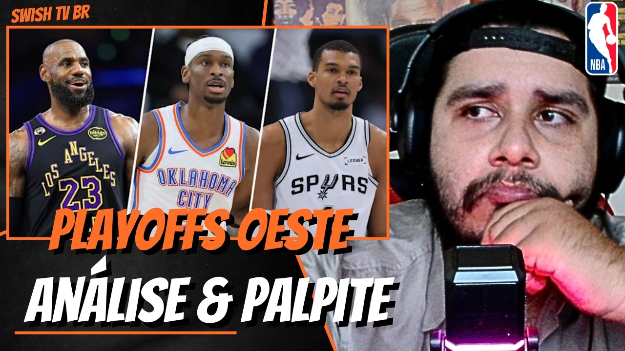 An&aacute;lise & Palpite dos Playoffs do OESTE (Primeiro Round)