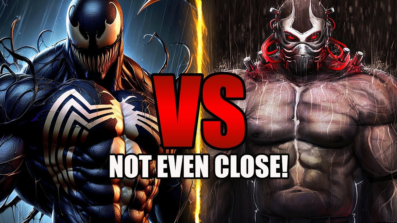 Why Venom VS Bane Isn't Even REMOTELY Close!