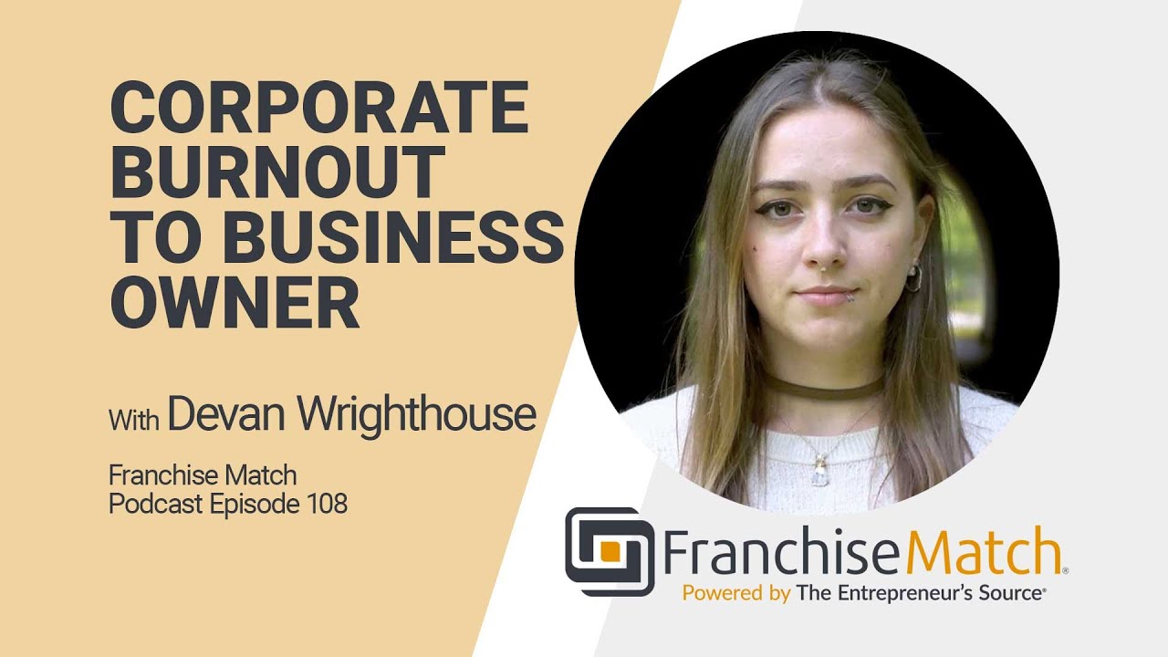From Corporate Burnout to Business Owner and Your Proven Path to Franchise Success,  EP 108