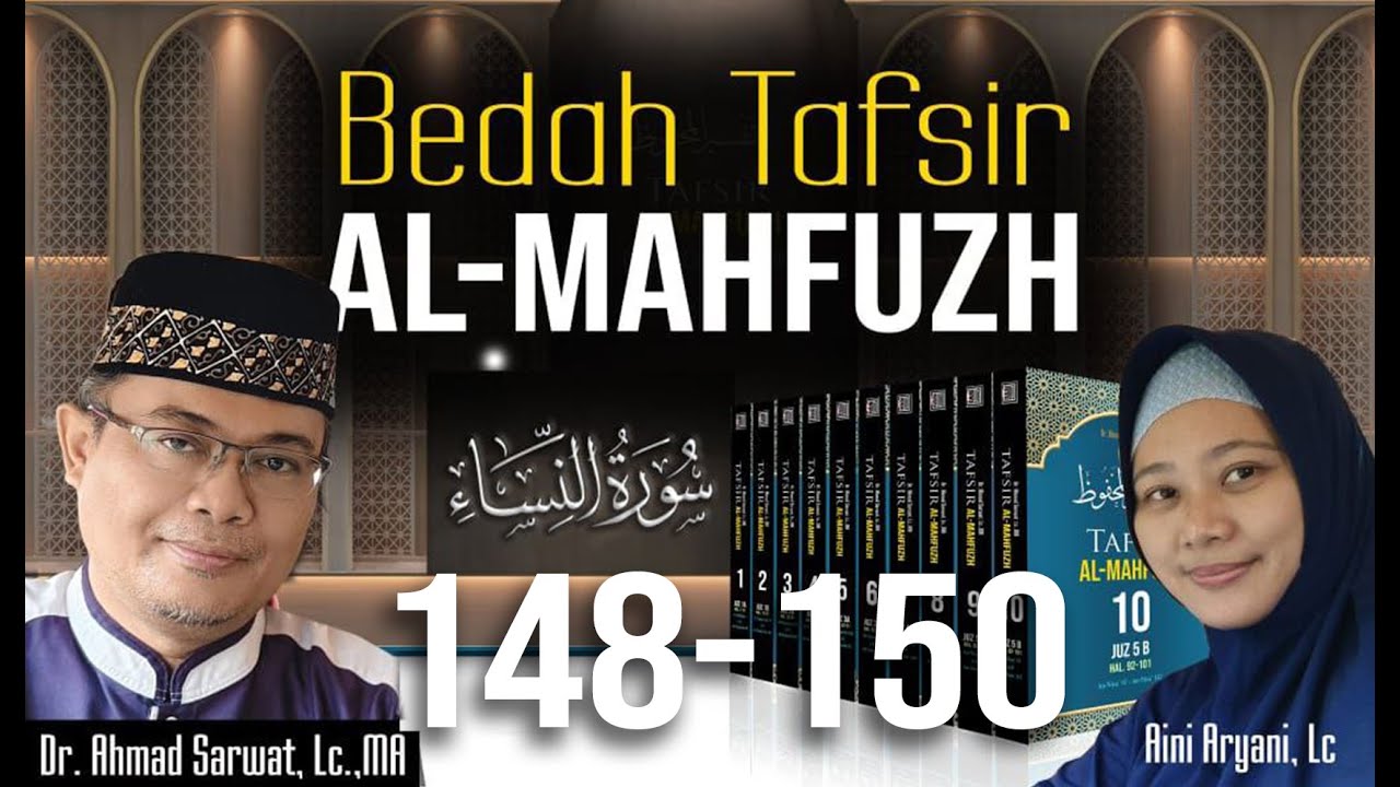 Tafsir Al-Mahfudz Surat An-Nisa ayat 148 -149 | Ust. Dr. Ahmad Sarwat, Lc. MA