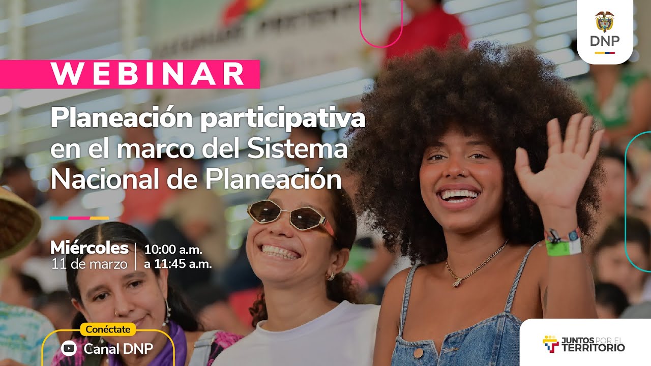 Webinar: Planeación participativa en el marco del Sistema Nacional de Planeación