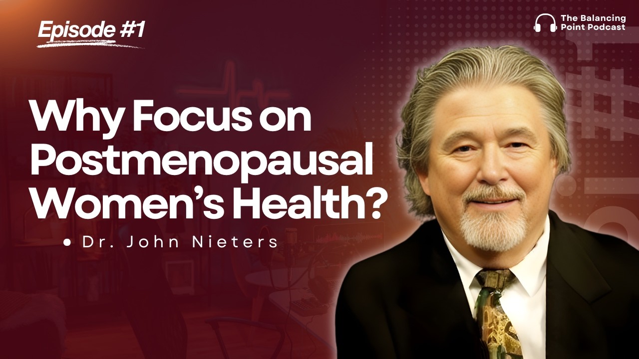 Why Focus on Postmenopausal Women’s Health?
