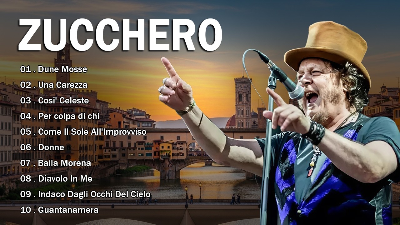 I Più Grandi Successi Di Zucchero - Zucchero The Best Full Album - Zucchero Greatest Hits 2026