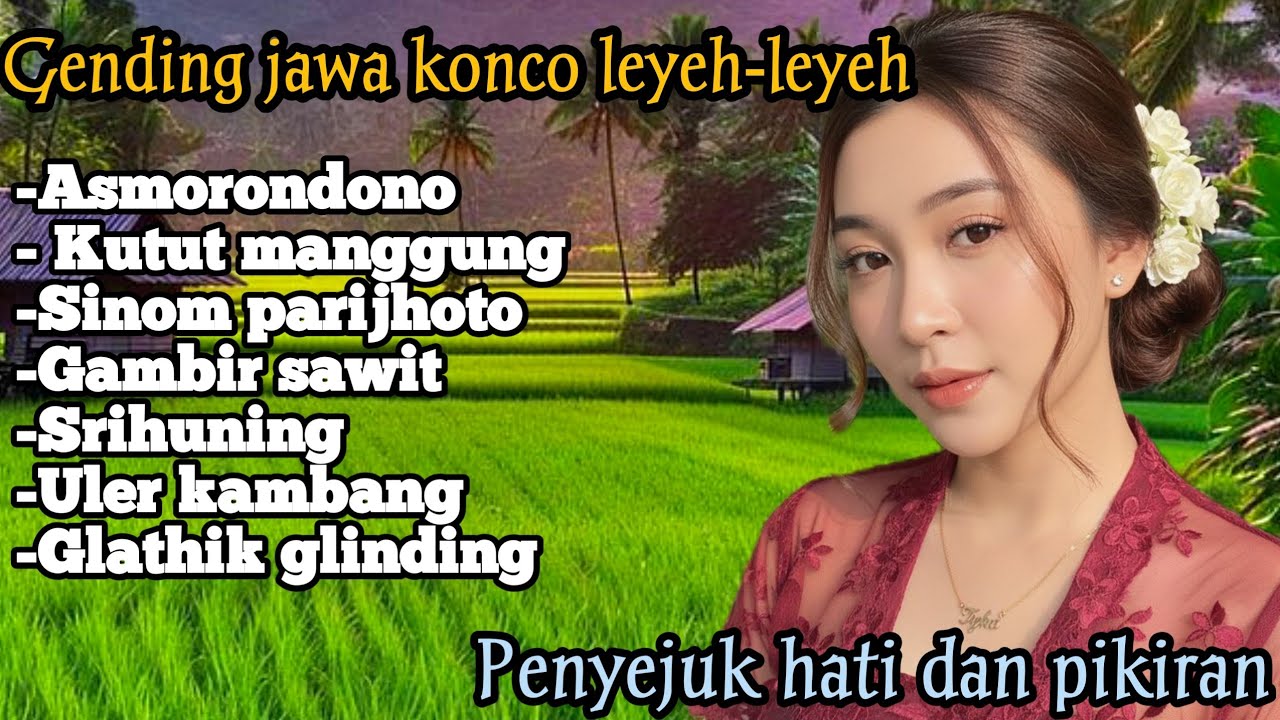 GENDING JAWA _ UYON UYON KONCO LEYEH-LEYEH _||GENDING JAWA KLASIK PENYEJUK HATI DAN PIKIRAN