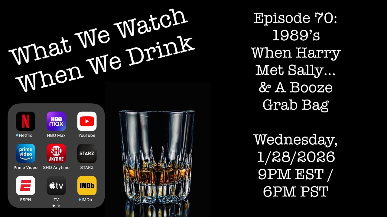 1989's When Harry Met Sally... and A Booze Grab Bag