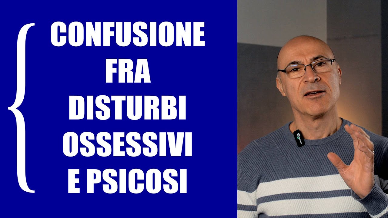 Confusione fra disturbi ossessivi e psicosi