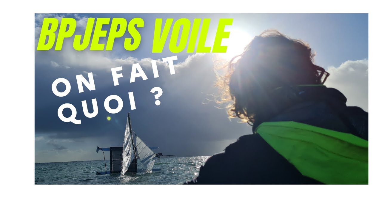 Immersion dans la formation BPJEPS Voile