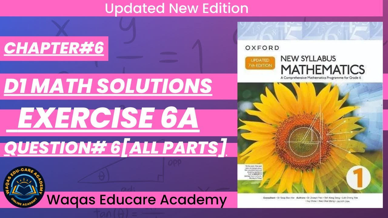 Exercise 6a Q#6(All Parts) #algebra #ex6a #oxfordmath  D1 Math NSM Updated Edition |Chapter 6|#Book1