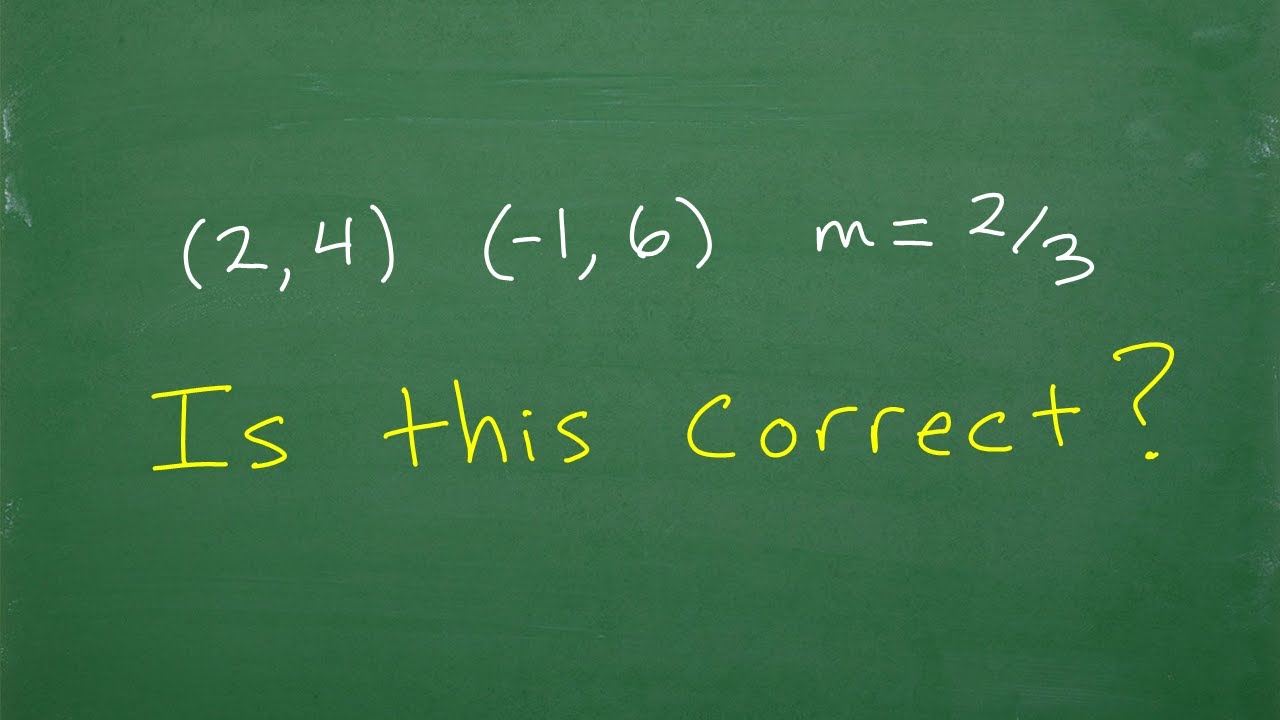 Is the SLOPE between these two points Correct?