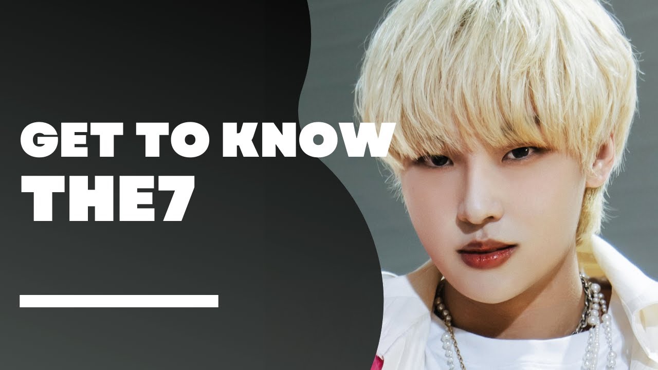 THE7 Members Profile & Facts (Birth Names, Positions etc..) [Get To Know K-Pop]