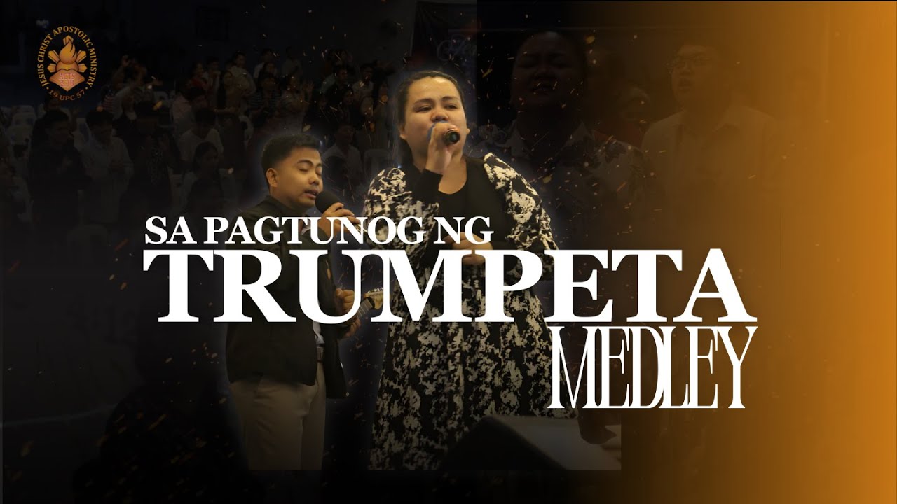 SA PAGTUNOG NG TRUMPETA MEDLEY | Apostolic Praise & Worship