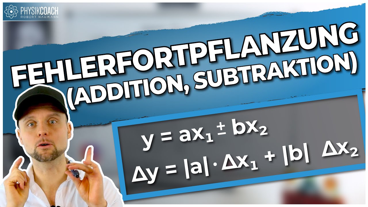Fehlerfortpflanzung (Addition, Subtraktion) || Fehlerrechnung
