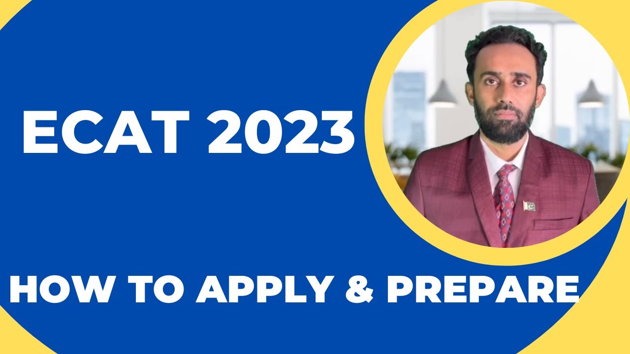 A Step-by-Step Guide to Applying for ECAT 2023: Everything You Need to Know ǀǀ How to Prepare ECAT