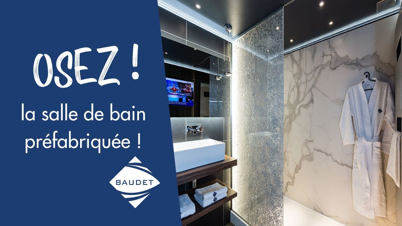 OSEZ la salle de bain pr&eacute;fabriqu&eacute;e BAUDET !