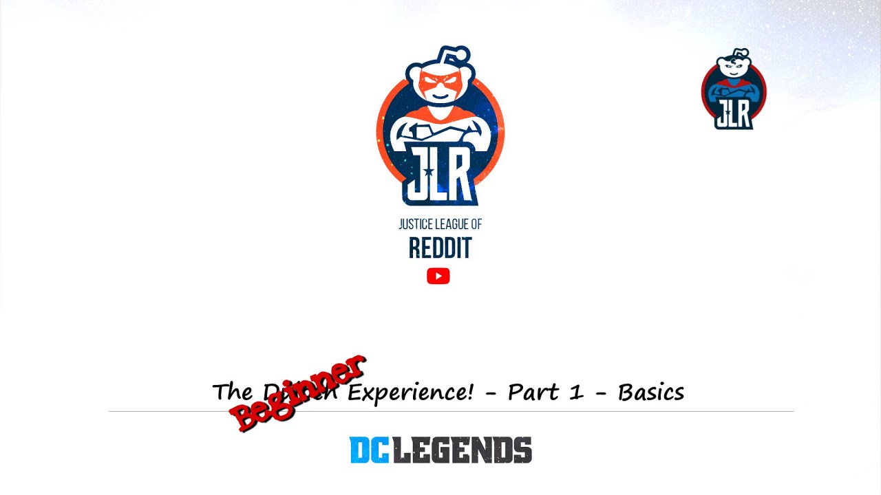 DC Legends - The Beginner Experience - Part 1 - Basics