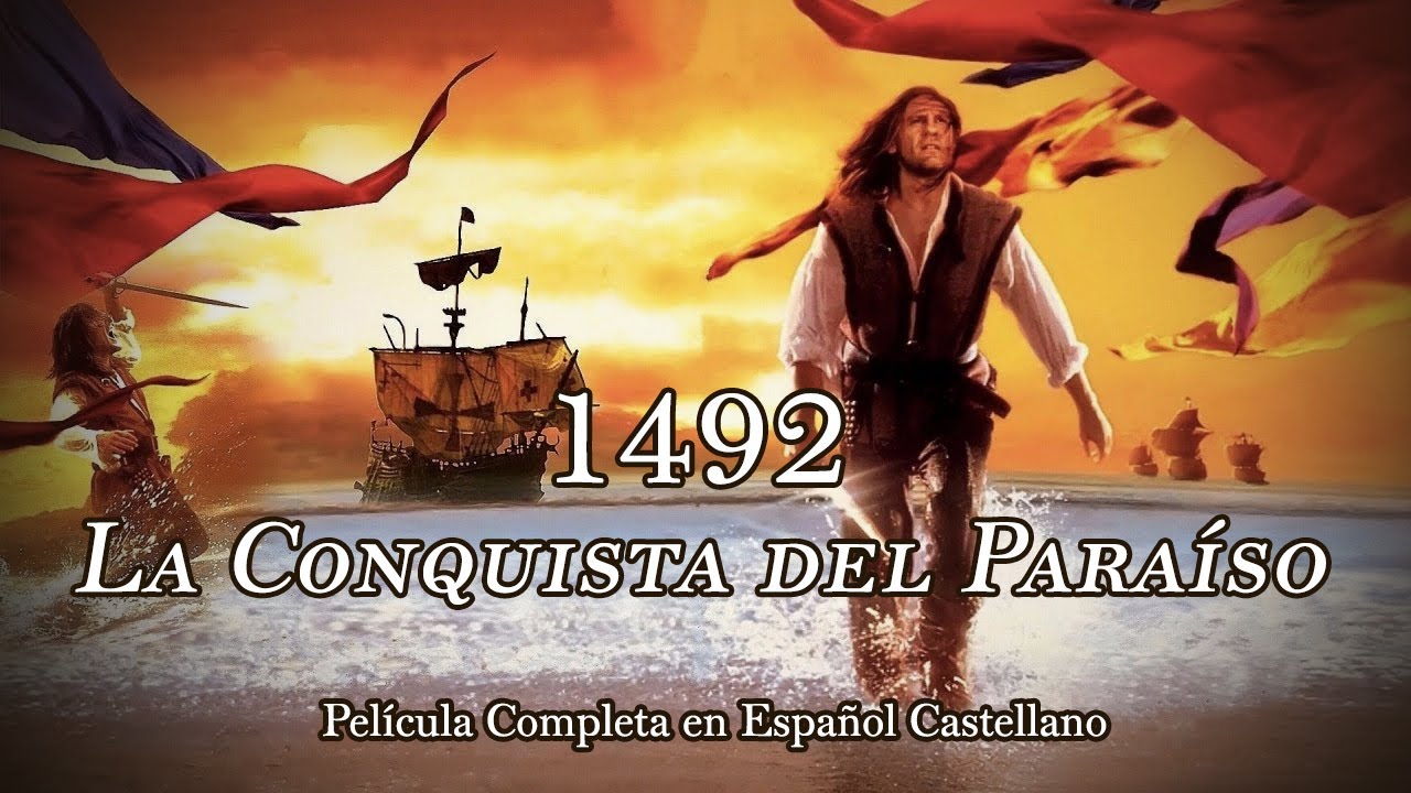 1492: 'La Conquista del Para&iacute;so' - Pel&iacute;cula Completa en Espa&ntilde;ol Castellano