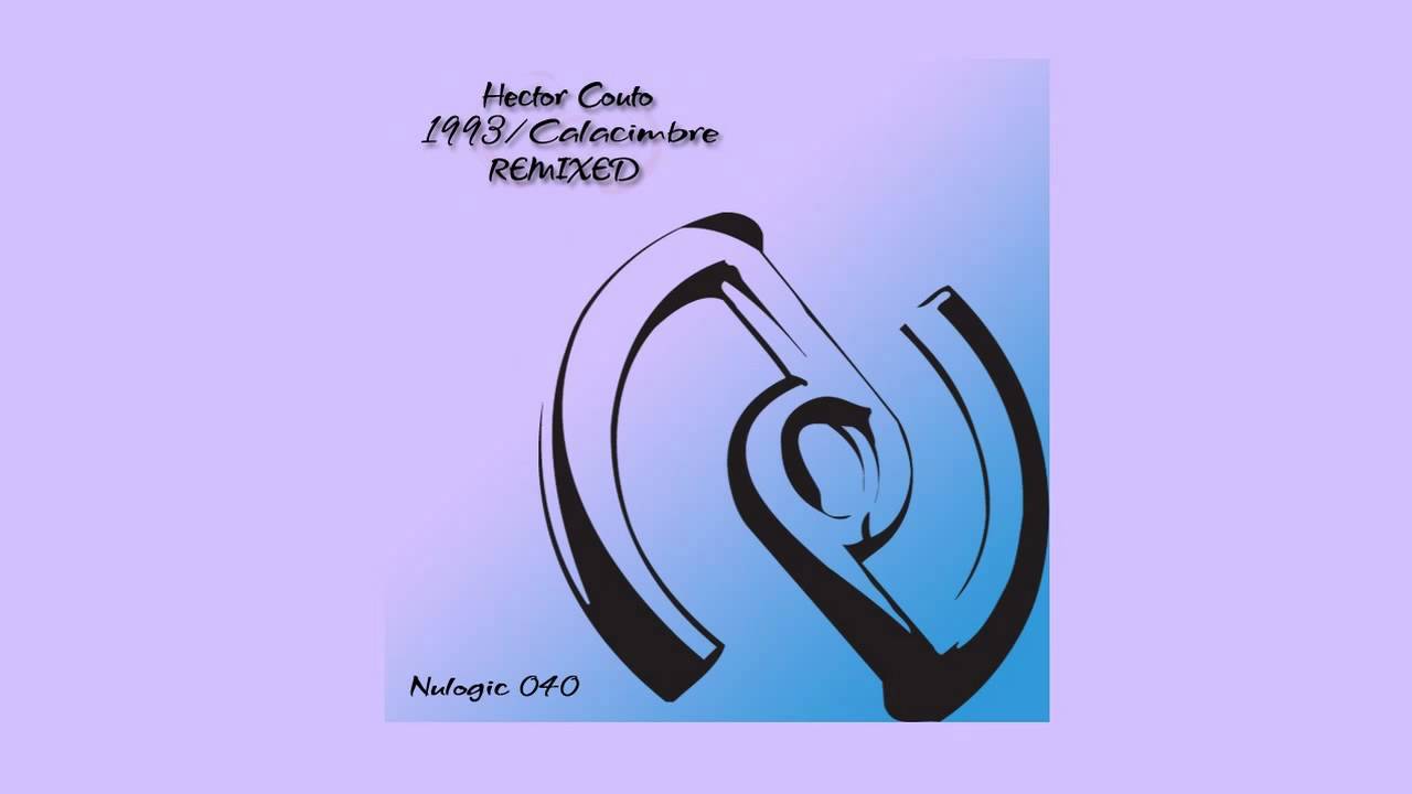 Hector Couto - 1993 (Hollen Remix) [Nulogic Records]