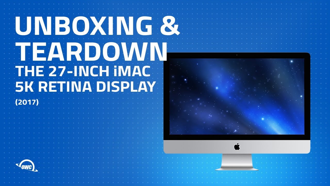 Распаковка и разборка 27-дюймового Apple iMac 2017 года с дисплеем Retina 5K (iMac18,3)