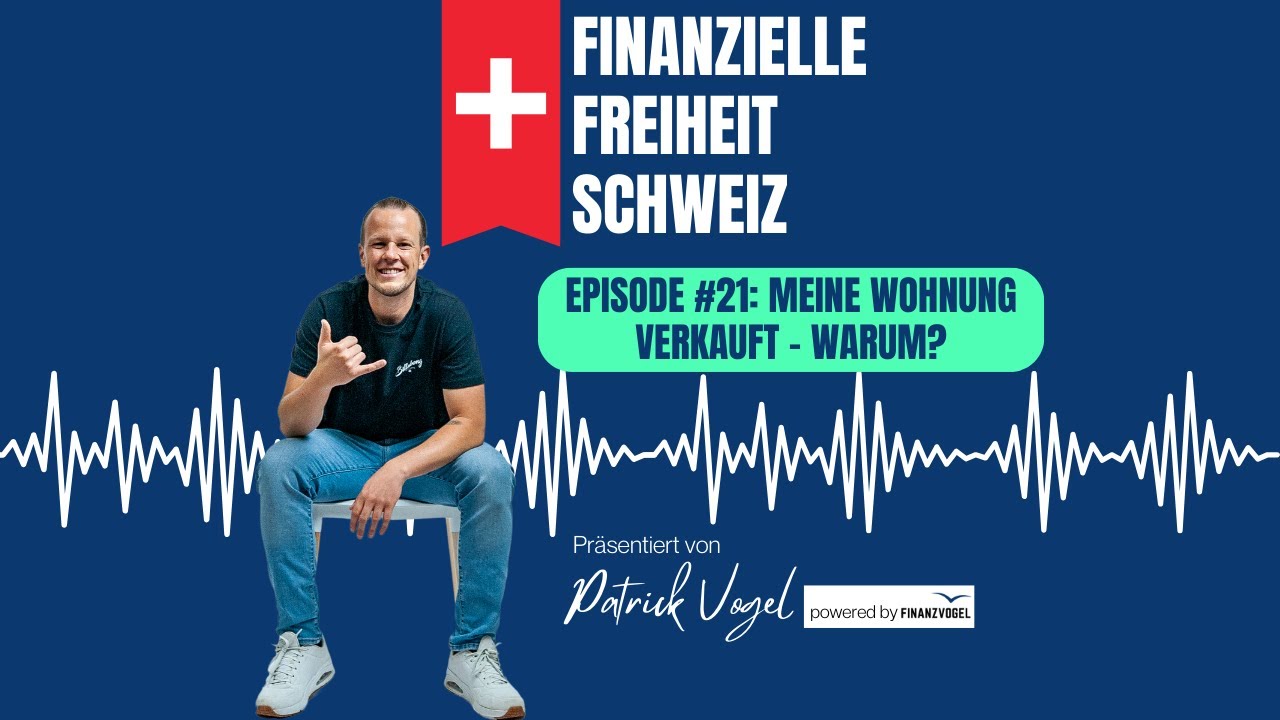 #21 - Ich hab meine Wohnung verkauft – das ist der wahre Grund