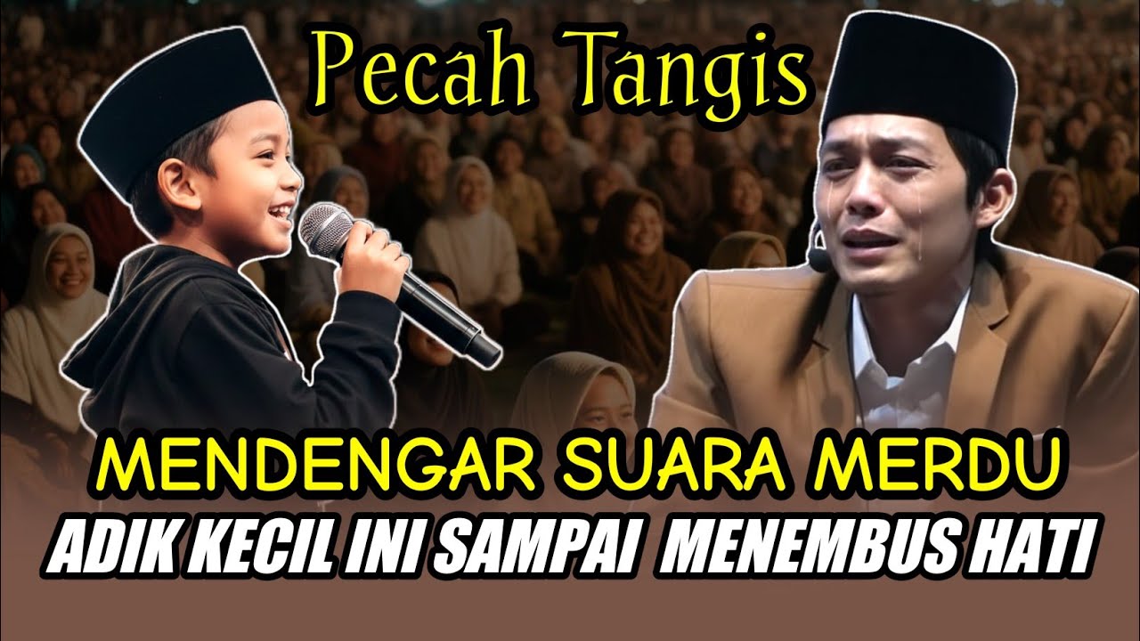 GUS IQDAM TERBARU - PECAH TANGIS MENDENGAR SUARA MERDU ADIK INI SAMPAI MENEMBUS HATI