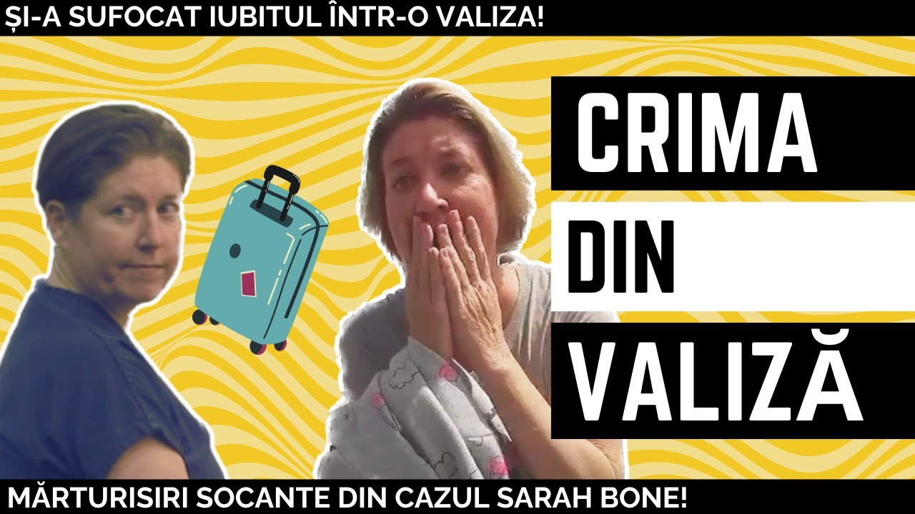 Și-a uitat iubitul în valiză | Cazul Sarah Bone