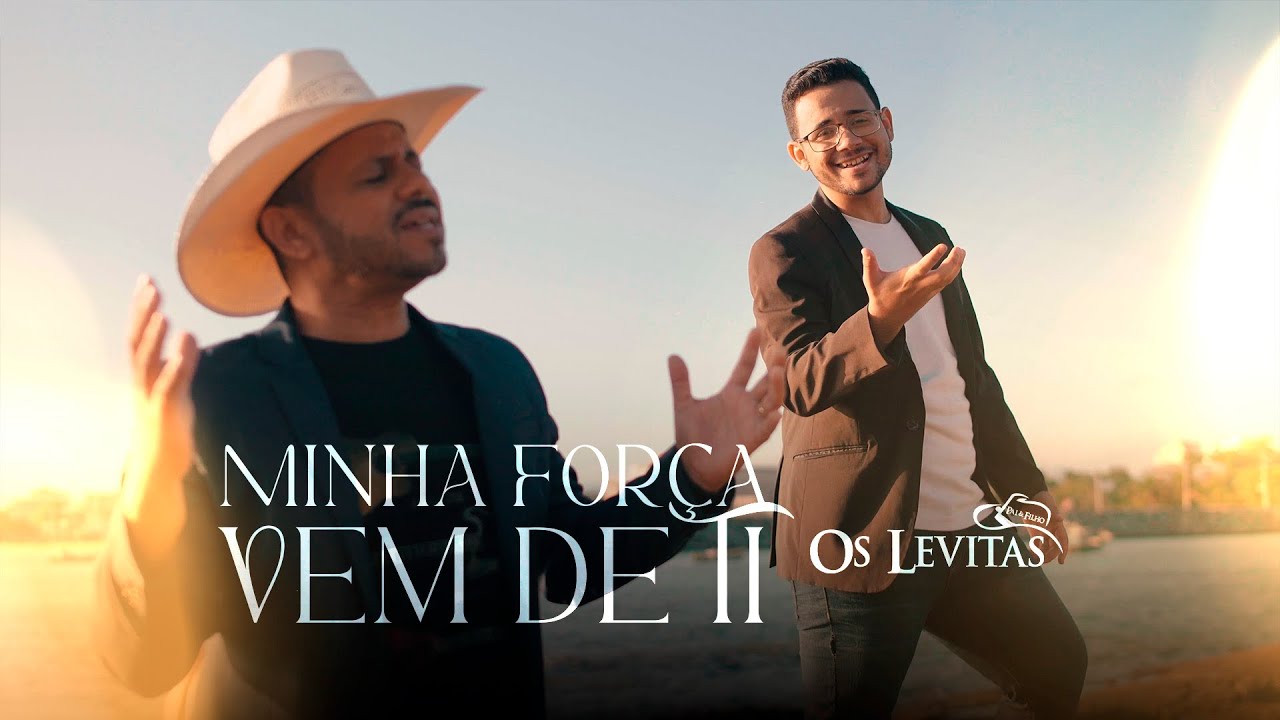 Minha Força Vem De Ti! Os Levitas Pai e Filho Flávio & Kaique Versão Shoulders For King And Country