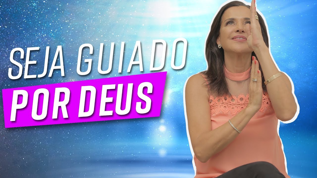 COMO SER GUIADO POR DEUS? - SE ABRA PARA O DIVINO
