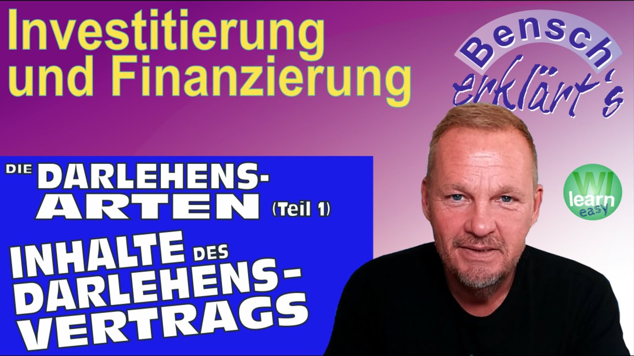 Darlehensarten (Teil 1): Inhalte des Darlehensvertrags