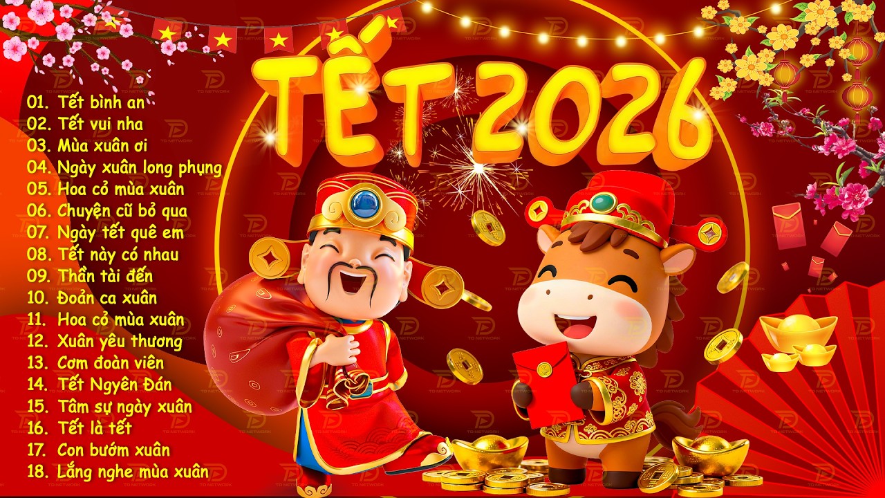 Nhạc Tết 2026 Remix, Top 15 Bản Nhạc Xuân EDM Hay Nhất Nghe Là Thấy Tết - Chào Xuân Bính Ngọ 2026