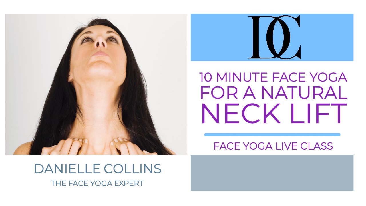 10 Minute Face Yoga For A Natural Neck Lift