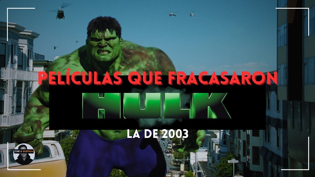 PELÍCULAS QUE FRACASARON | HULK (2003) - A los yanquis no les gustó la crítica a su ejército
