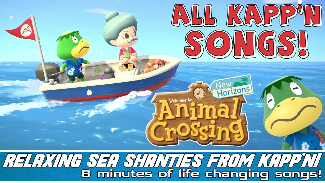 ALL Kapp'n SONGS in Animal Crossing New Horizons! Animal Crossing Music! KAPPN's Songs ACNH UPDATE!