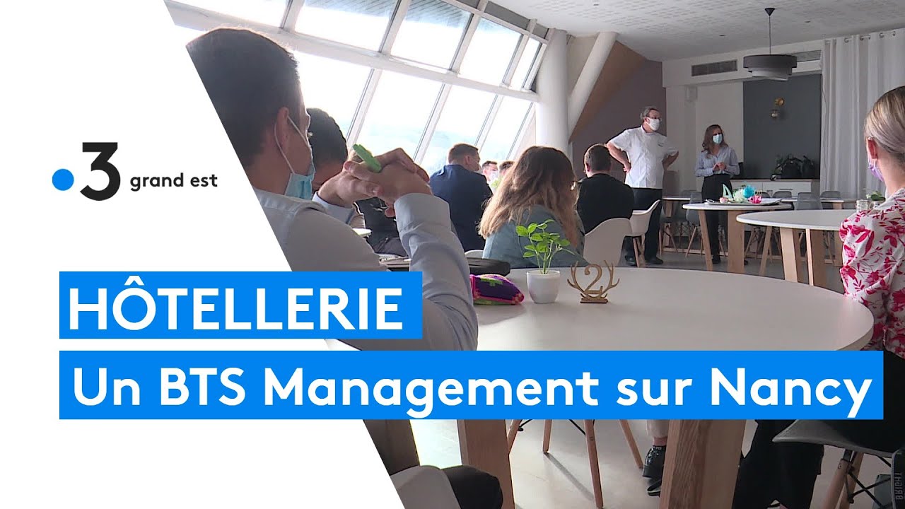 Nouveau cursus BTS Management en h&ocirc;tellerie restauration sur Nancy