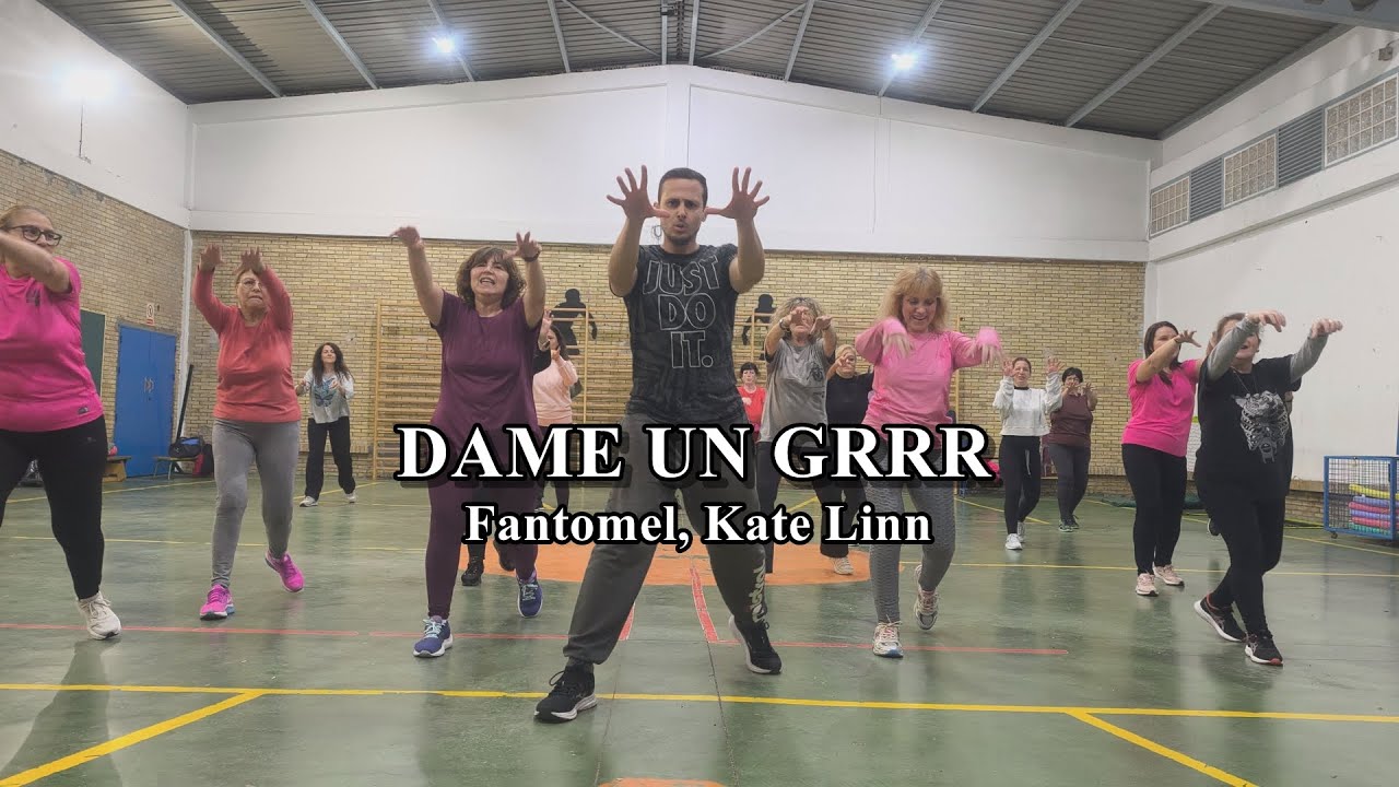 DAME UN GRRR - Fantomel, Kate Linn | ZUMBA