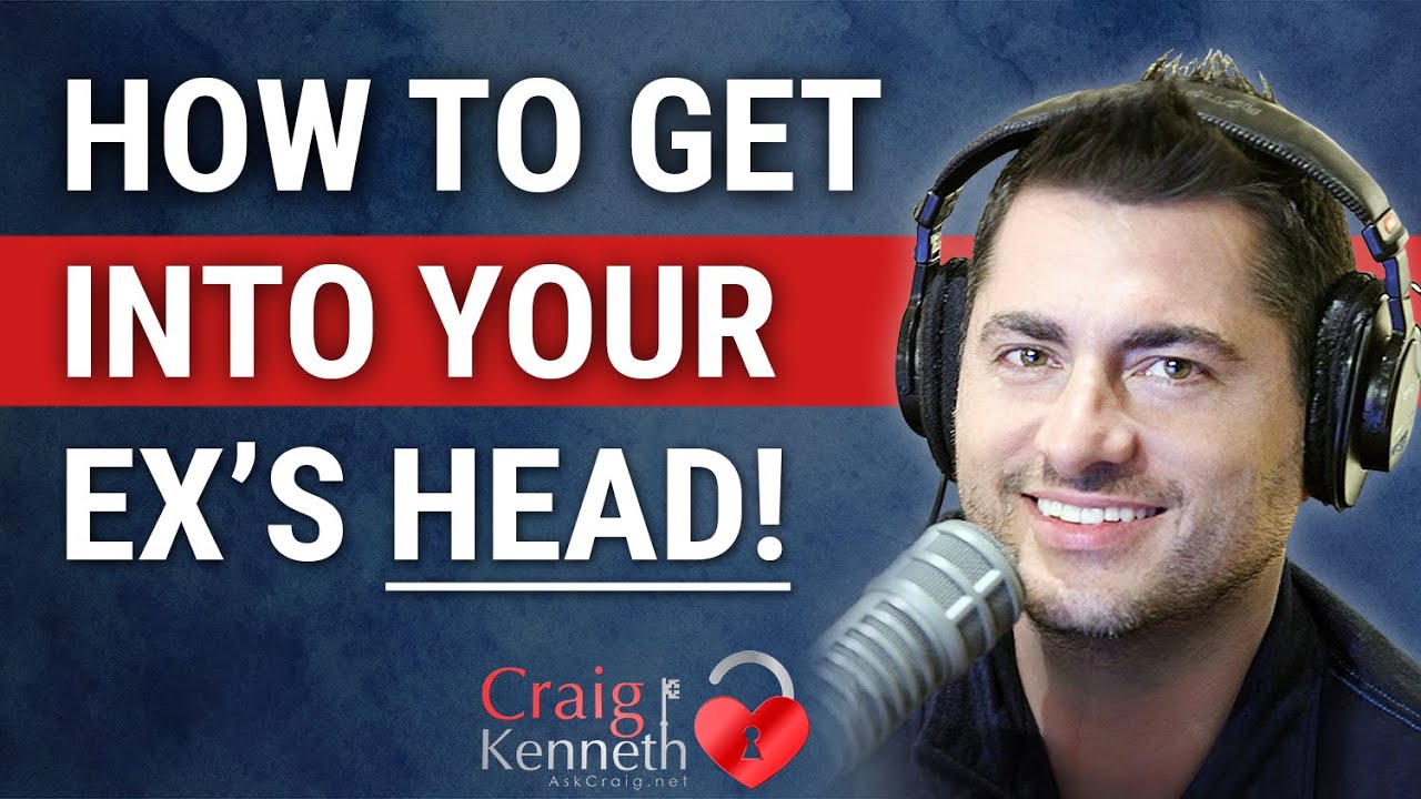 How To Get In Your Ex's Head