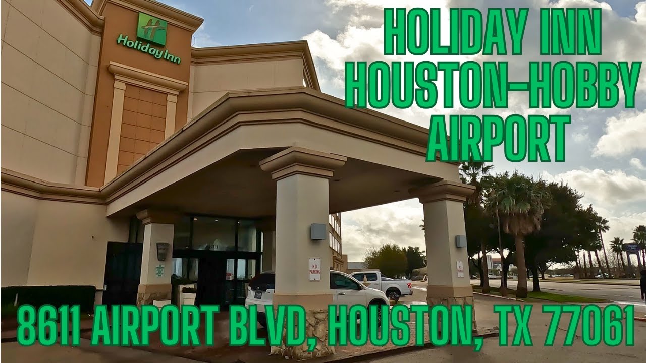 Tour and Review of the Holiday Inn Houston-Hobby Airport 8611 Airport Blvd, Houston, TX 77061