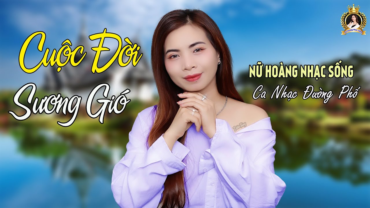CUỘC ĐỜI SƯƠNG GIÓ - NỮ HOÀNG NHẠC SỐNG (OFFICIAL MV)
