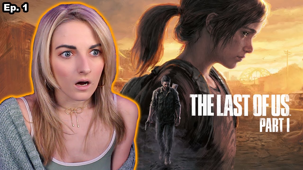 Starting The Last of Us Part 1 | Ep. 1