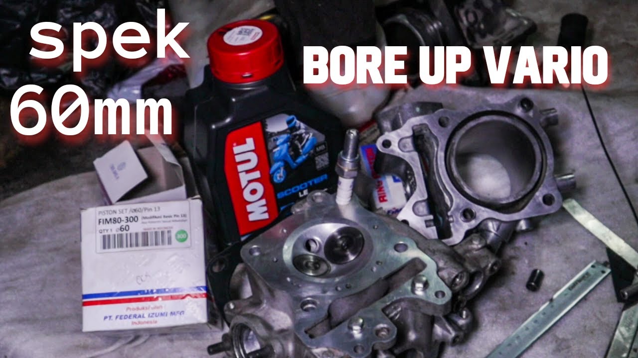 BORE UP VARIO 125 SPEK 60 - BLOK HEAD VARIO 125 GESER WATER JACKET - NOKEN BRT T1 - SEHER PAKE FIM