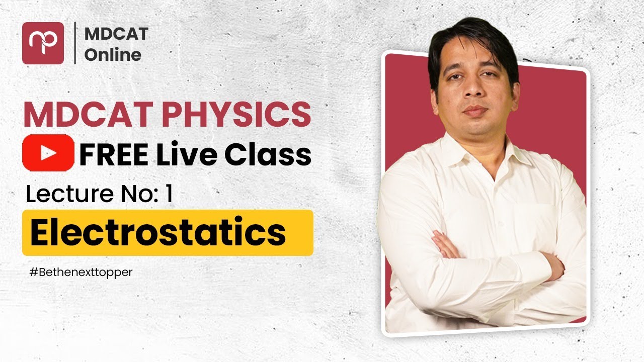 Electrostatics Lecture 01 | MDCAT Free Class