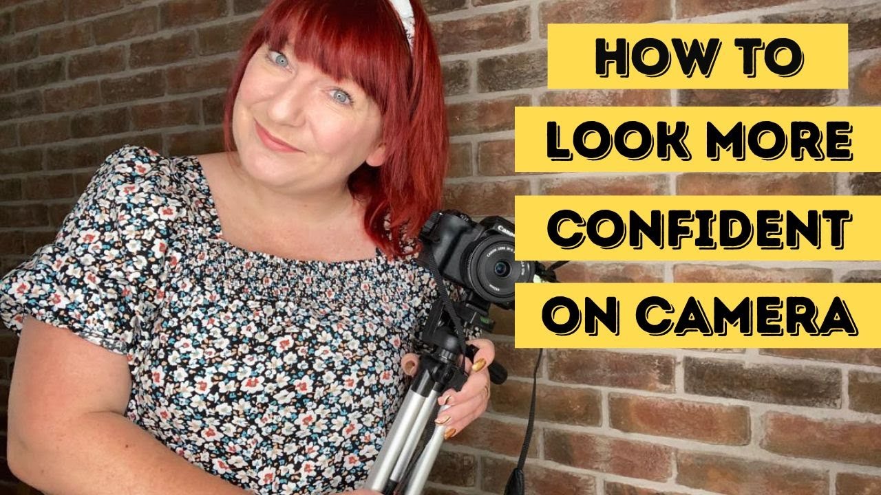 How to Look Confident on Camera (even if you've never hit record before)