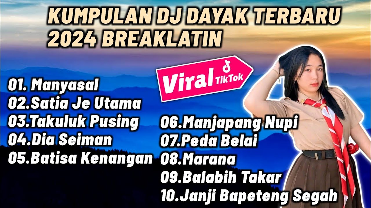 DJ DAYAK TERBARU 2024 - REMIX LAGU DAYAK TERBARU 2024 FULL ALBUM BREAKLATIN