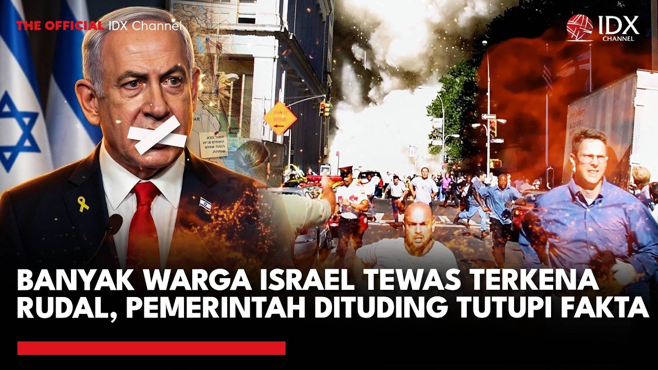 Banyak Warga Israel Tewas Terkena Rudal, Pemerintah Dituding Tutupi Fakta | IDXC UPDATE