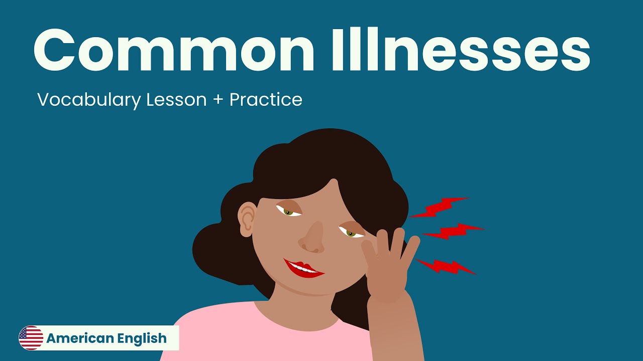 Common Illnesses + Practice | American English for Adult Beginners