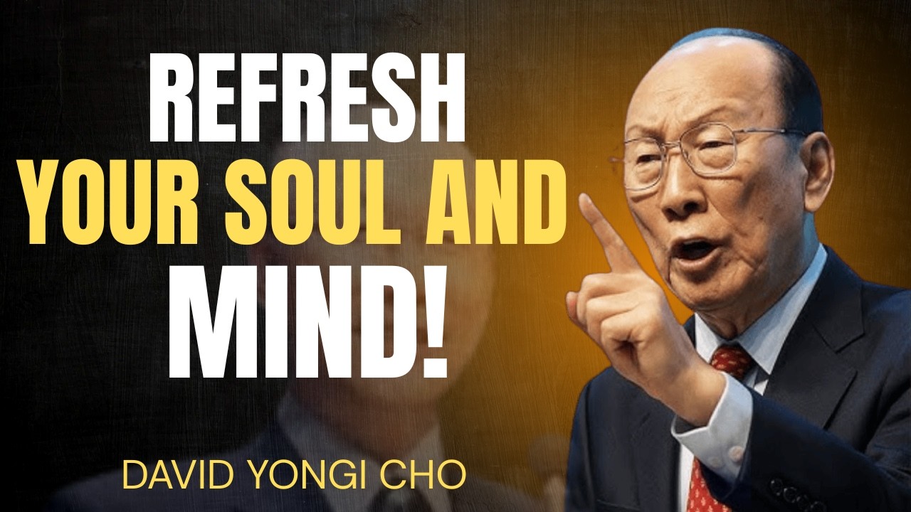 A Timeless Message of Spiritual Refreshing by David Yonggi Cho