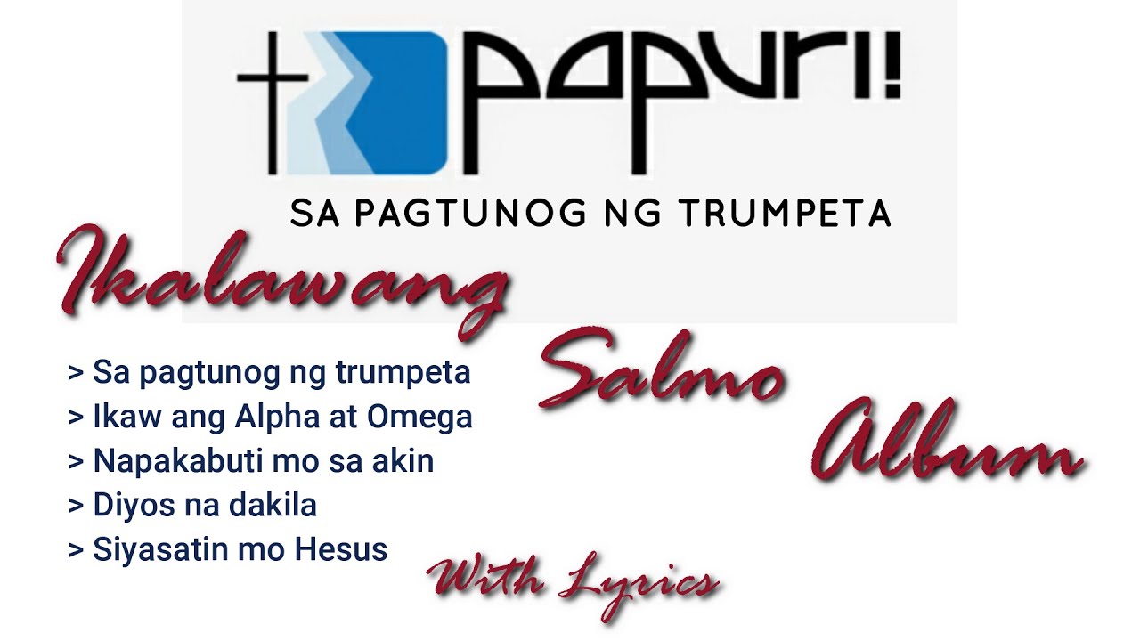 SA PAGTUNOG NG TRUMPETA – WITH LYRICS | IKALAWANG SALMO ALBUM | PAPURI SINGERS