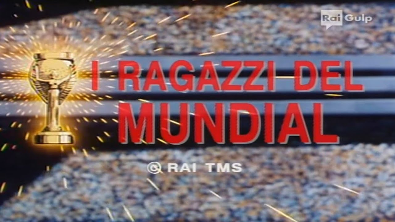 [Videosigle Anime] RaiGulp: I Ragazzi del Mundial (iniziale + finale + curiosita')