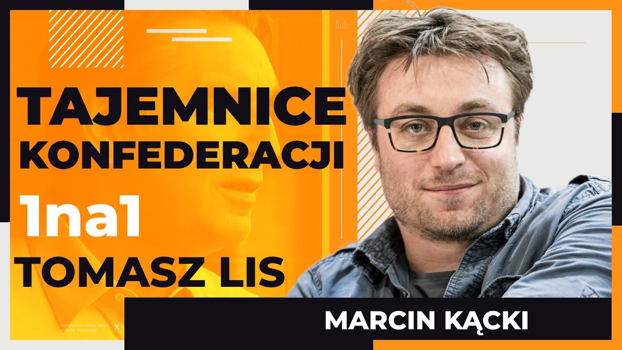 Tomasz Lis 1na1 Marcin Kącki. Tajemnice Konfedercji